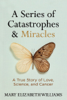 <p class="p1"><strong>Title:</strong> <em>A Series of Catastrophes &amp; Miracles: A True Story of Love, Science, and Cancer</em></p>
<p class="p1"><strong>Author:</strong> Mary Elizabeth Williams</p>
<p class="p1"><strong>Publisher:</strong> National Geographic</p>
<p class="p1"><strong>Publication Date:</strong> First edition, April 2016</p>
<p class="p1"><strong>Price:</strong> $25.95, hardcover, 304 pages</p>